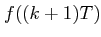 $ f((k+1)T)$
