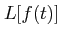 $\displaystyle L[f(t)]$