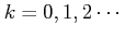 $ k= 0,1,2 \cdots$
