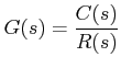$\displaystyle G(s)=\frac{C(s)}{R(s)}$