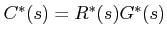 $ C^{*}(s)=R^{*}(s)G^{*}(s)$