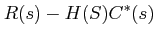 $\displaystyle R(s)- H(S)C^{*}(s)$