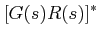 $\displaystyle [G(s)R(s)]^{*}$
