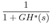 $\displaystyle \frac{1}{1+GH^{*}(s)}$