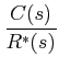 $ \displaystyle \frac {C(s)}{R^{*}(s)}$