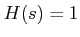 $ H(s)=1$