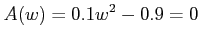 $\displaystyle A(w) = 0.1 w^2 - 0.9=0 $