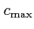 $ c_{\max}$