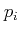 $ p_{i}$