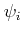 $ \psi_i$