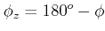 $\displaystyle \phi_z = 180^o - \phi $