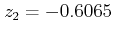 $ z_{2}=-0.6065$