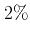 $ 2\%$