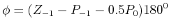 $\displaystyle \phi = (Z_{ - 1} - P_{ - 1} - 0.5P_0 )180^0$
