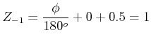 $\displaystyle Z_{-1}= \frac{\phi}{180^o}+0+0.5=1 $