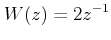 $\displaystyle W(z) = 2z^{ - 1}  $