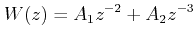 $\displaystyle W(z) = A_1z^{ - 2}+A_2 z^{-3}  $