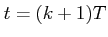 $ t=(k+1)T$