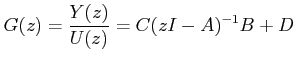 $\displaystyle G(z)=\frac{Y(z)}{U(z)}=C(zI-A)^{-1}B+D$