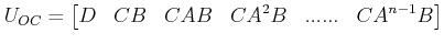 $\displaystyle U_{OC}=\left[ D \;\;\;CB\;\;\; CAB \;\;\; CA^2B\;\;\; ......\;\;\;CA^{n-1}B\right]$