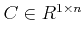 $ C \in R^{1\times  n}$