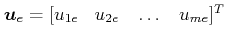 $ \boldsymbol{u}_e=[u_{1e}\;\;\;u_{2e}\;\;\;\ldots\;\;\;u_{me}]^T$