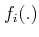 $ f_i(.)$