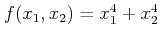$ f(x_1,x_2) = x_1^4+x_2^4$