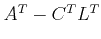 $ A^T-C^TL^T$