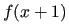 $ f(x+1)$