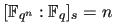 $ [\mathbb{F}_{q^n} : \mathbb{F}_{q}]_s
=
n$