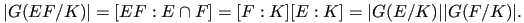 $\displaystyle \vert G(EF/K)\vert=[EF:E \cap F]=[F:K][E:K]=\vert G(E/K)\vert\vert G(F/K)\vert.$