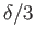 $ \delta/3$