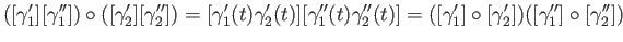 $\displaystyle ([\gamma_1^\prime][\gamma_1^{\prime \prime}]) \circ ([\gamma_2^\p...
...\gamma_2^\prime])([\gamma_1^{\prime \prime}] \circ [\gamma_2^{\prime \prime}])
$