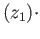 $ (z_1) \cdot$