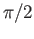 $ \pi/2$