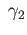 $ \;\gamma_2$