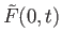 $\displaystyle {\tilde F}(0,t)$