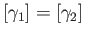 $ [\gamma_1]= [ \gamma_2]$