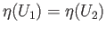 $ \eta(U_1) = \eta(U_2)$