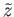$ {\tilde z}$