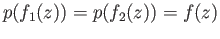 $ p(f_1(z)) = p(f_2(z)) = f(z)$