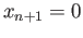 $ x_{n+1} = 0$