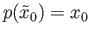 $ p({\tilde x}_0) = x_0$