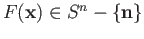 $ F({\bf x})\in S^n - \{{\bf n}\}$