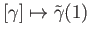 $ [\gamma]\mapsto {\tilde \gamma}(1)$