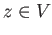 $ z \in V$