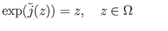 $\displaystyle \exp({\tilde j}(z)) = z,\quad z\in \Omega \eqno(18.3)
$