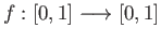 $ f : [0,1]\longrightarrow [0, 1]$