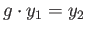 $ g\cdot y_1 = y_2$